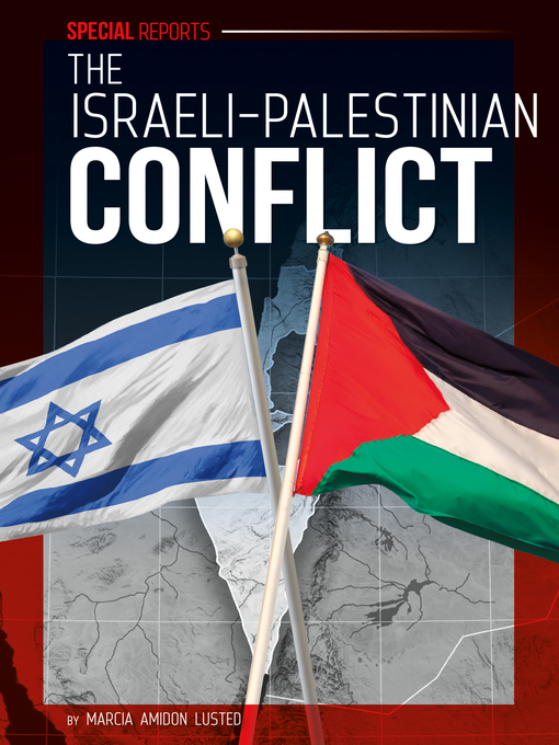 Title details for The Israeli-Palestinian Conflict by Marcia Amidon Lusted - Available